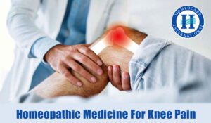 Read more about the article Homeopathic medicine for knee pain
