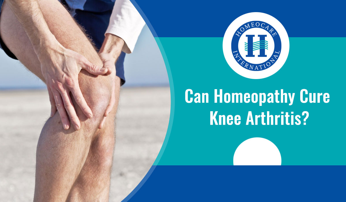 You are currently viewing Can homeopathy cure knee arthritis?