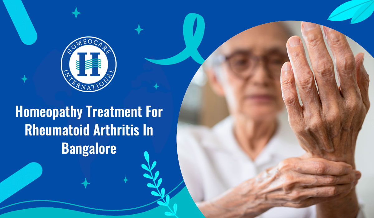 You are currently viewing Homeopathy treatment for rheumatoid arthritis in Bangalore
